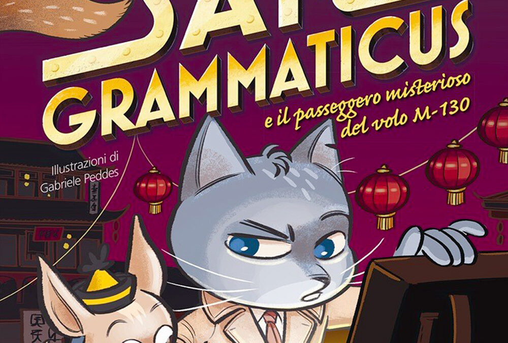 I mini gialli della grammatica. Vol. 3: Sam Grammaticus e il passeggero misterioso del volo M-130